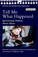 Tell Me What Happened : Questioning Children About Abuse-9781118881675