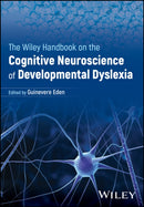 The Wiley Handbook on the Cognitive Neuroscience o f Developmental Dyslexia