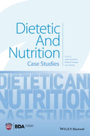 Dietetic and Nutrition : Case Studies-9781118897102