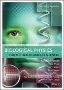 Introduction to Biological Physics for the Health and Life Sciences-9781118934500