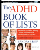 The ADHD Book of Lists : A Practical Guide for Helping Children and Teens with Attention Deficit Disorders-9781118937754