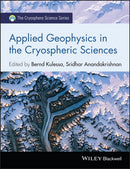 Applied Geophysics in the Cryospheric Sciences-9781118949870