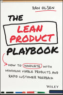 The Lean Product Playbook : How to Innovate with Minimum Viable Products and Rapid Customer Feedback-9781118960875