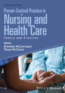 Person-Centred Practice in Nursing and Health Care : Theory and Practice-9781118990568