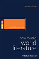 How to Read World Literature-9781119009252