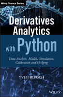 Derivatives Analytics with Python : Data Analysis, Models, Simulation, Calibration and Hedging-9781119037996
