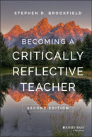 Becoming a Critically Reflective Teacher-9781119049708