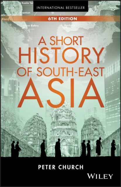A Short History of South-East Asia-9781119062493