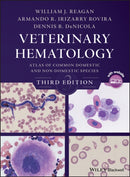 Veterinary Hematology : Atlas of Common Domestic and Non-Domestic Species-9781119064817