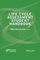 Life Cycle Assessment Student Handbook-9781119083542