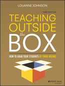 Teaching Outside the Box : How to Grab Your Students By Their Brains-9781119089278