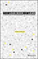 The Lean Book of Lean : A Concise Guide to Lean Management for Life and Business-9781119096191