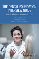 The Dental Foundation Interview Guide : With Situational Judgement Tests-9781119109143