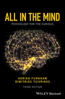 All in the Mind : Psychology for the Curious-9781119161615