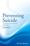 Preventing Suicide : The Solution Focused Approach-9781119162957