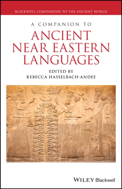 A Companion to Ancient Near Eastern Languages-9781119193302