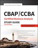 CBAP / CCBA Certified Business Analysis Study Guide, Second Edition