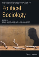 The Wiley–Blackwell Companion to Political Sociology