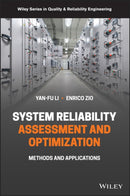 System Reliability Assessment and Optimization : Methods and Applications-9781119265870