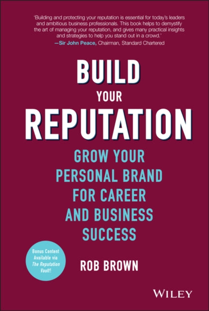 Build Your Reputation – Grow Your Personal Brand For Career And Business Success