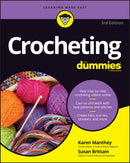 Crocheting For Dummies with Online Videos-9781119287117