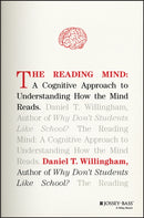 The Reading Mind – A Cognitive Approach to Understanding How the Mind Reads