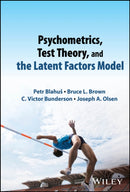 Psychometrics, Test Theory, and the Latent Factors Model-9781119312178