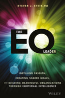 The EQ Leader : Instilling Passion, Creating Shared Goals, and Building Meaningful Organizations through Emotional Intelligence-9781119349006