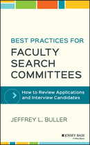 Best Practices for Faculty Search Committees : How to Review Applications and Interview Candidates-9781119349969