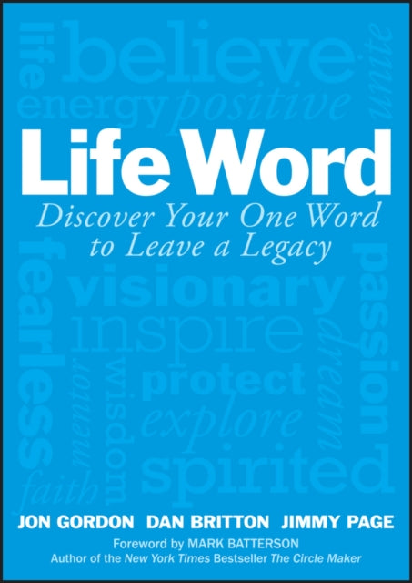 Life Word – Discover Your One Word to Leave a Legacy