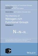 The Chemistry of Nitrogen-rich Functional Groups, Volume 2-9781119352310