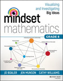 Mindset Mathematics: Visualizing and Investigating Big Ideas, Grade 8-9781119358749