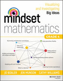 Mindset Mathematics : Visualizing and Investigating Big Ideas, Grade 4-9781119358800