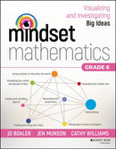Mindset Mathematics: Visualizing and Investigating Big Ideas, Grade 6-9781119358831