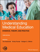 Understanding Medical Education : Evidence, Theory, and Practice-9781119373827