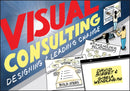 Visual Consulting – Designing and Leading Change
