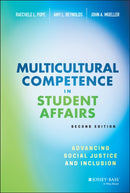 Multicultural Competence in Student Affairs : Advancing Social Justice and Inclusion-9781119376286