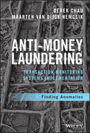 Anti-Money Laundering Transaction Monitoring Systems Implementation : Finding Anomalies-9781119381808