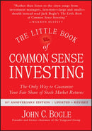 The Little Book of Common Sense Investing : The Only Way to Guarantee Your Fair Share of Stock Market Returns-9781119404507