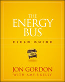 The Energy Bus Field Guide