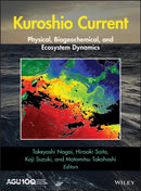 Kuroshio Current : Physical, Biogeochemical, and Ecosystem Dynamics-9781119428343