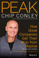 PEAK : How Great Companies Get Their Mojo from Maslow Revised and Updated-9781119434924