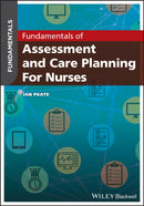 Fundamentals of Assessment and Care Planning for Nurses-9781119491750