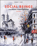 Social Beings : Core Motives in Social Psychology-9781119492733