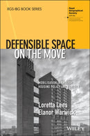 Defensible Space on the Move : Mobilisation in English Housing Policy and Practice-9781119500438