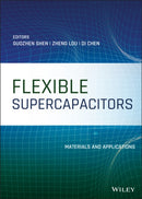 Flexible Supercapacitors : Materials and Applications-9781119506164