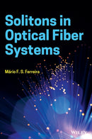 Solitons in Optical Fiber Systems-9781119506676