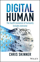 Digital Human : The Fourth Revolution of Humanity Includes Everyone-9781119511854