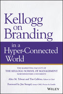 Kellogg on Branding in a Hyper–Connected World