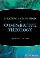 Meaning and Method in Comparative Theology-9781119535225